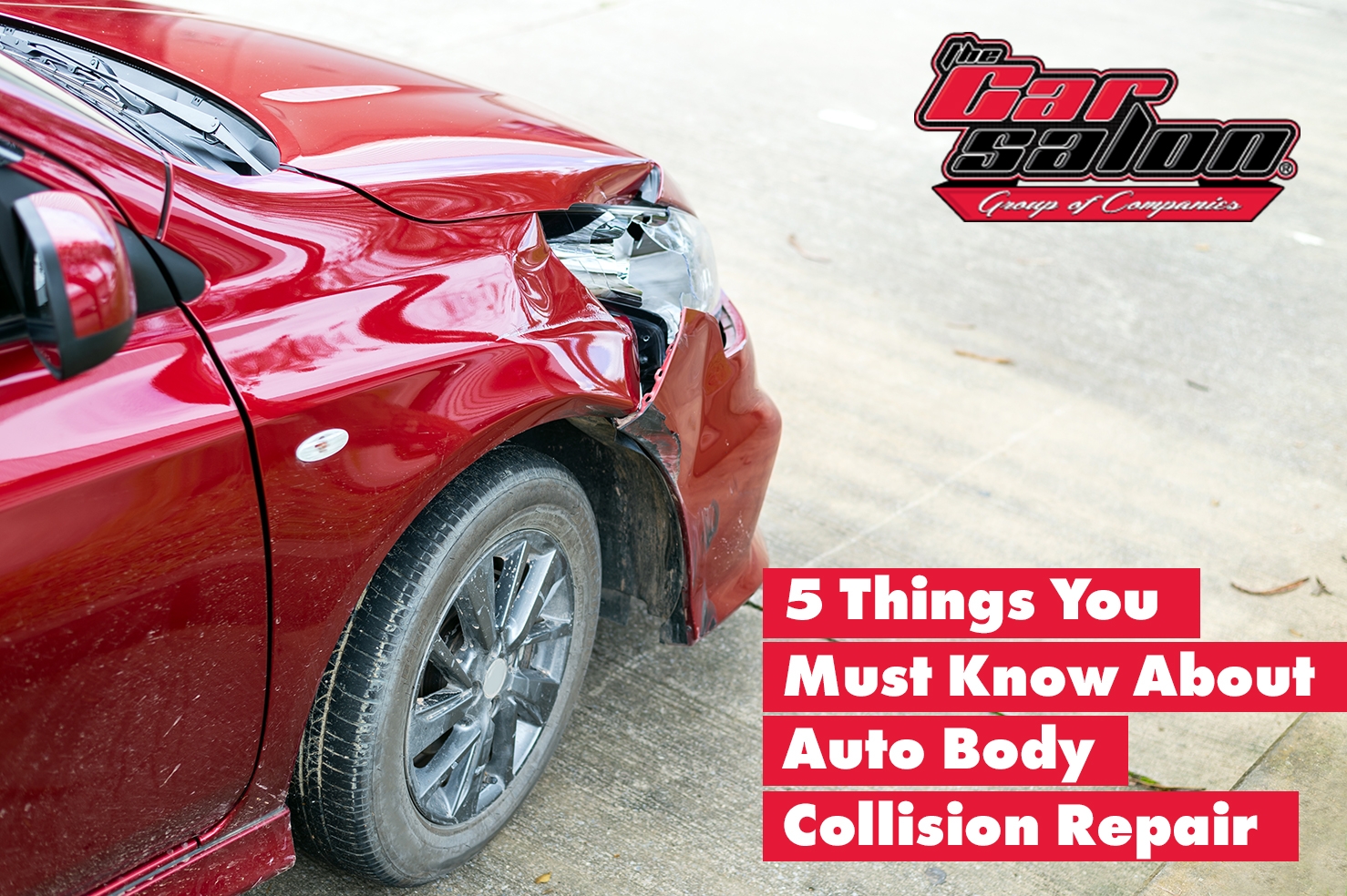 5 Things You Must Know About Auto Body Collision Repair